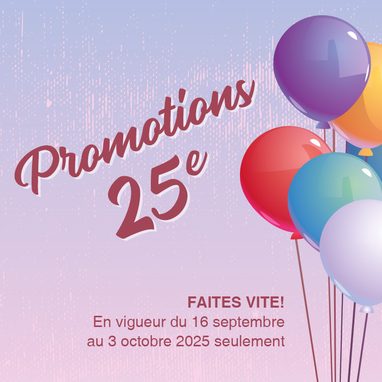 Découvrez les promotions du 25e anniversaire de Rivard Publicité